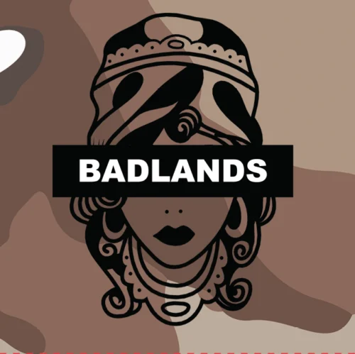 Stylized illustration of a woman with a crown and jewelry, a black bar with the word BADLANDS across her eyes.